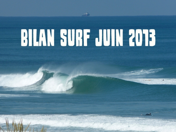 Bilan Surf Juin 2013