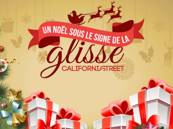 Noël sous le signe de la glisse avec California Street