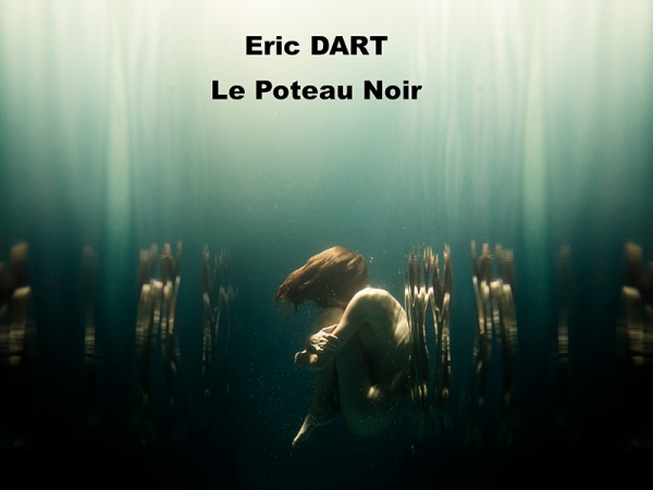 Eric Dart - Le Poteau Noir